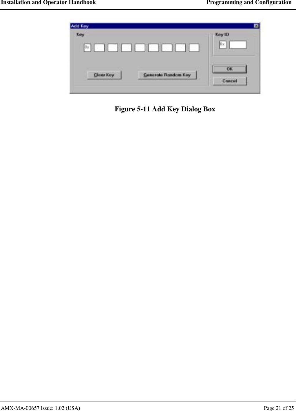 Installation and Operator Handbook  Programming and Configuration AMX-MA-00657 Issue: 1.02 (USA)  Page 21 of 25  Figure 5-11 Add Key Dialog Box 