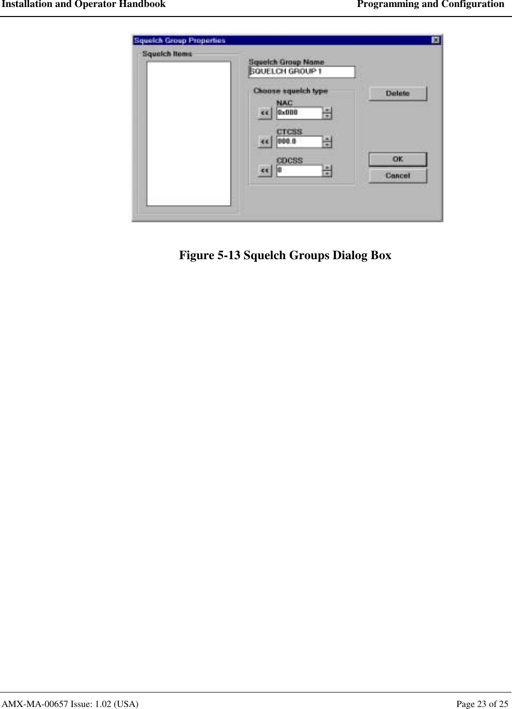 Installation and Operator Handbook  Programming and Configuration AMX-MA-00657 Issue: 1.02 (USA)  Page 23 of 25  Figure 5-13 Squelch Groups Dialog Box 