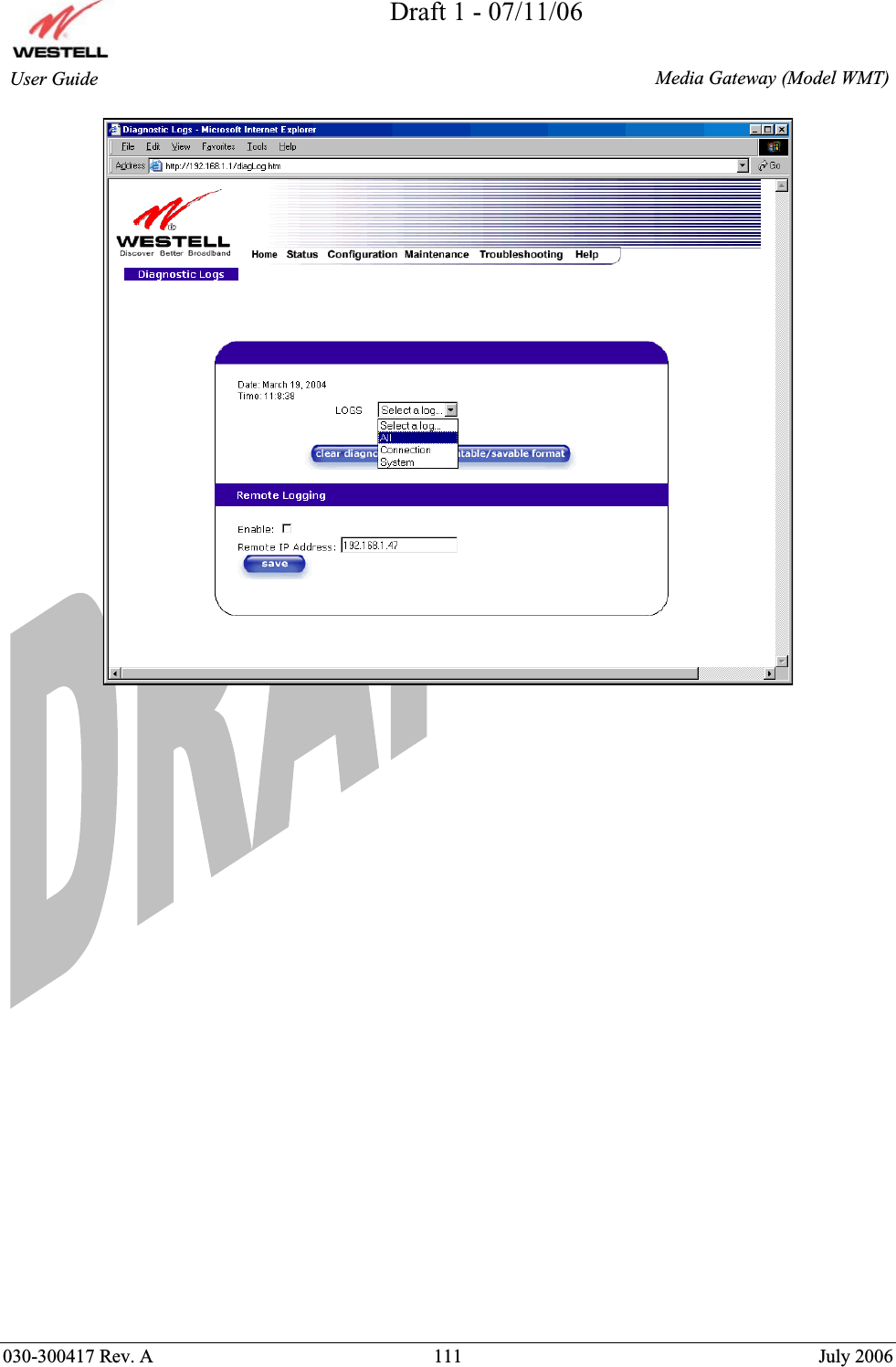 Draft 1 - 07/11/06030-300417 Rev. A  111  July 2006  Media Gateway (Model WMT) User Guide 