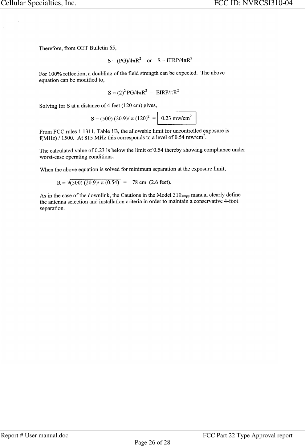 Cellular Specialties, Inc. FCC ID: NVRCSI310-04Report # User manual.doc FCC Part 22 Type Approval reportPage 26 of 28
