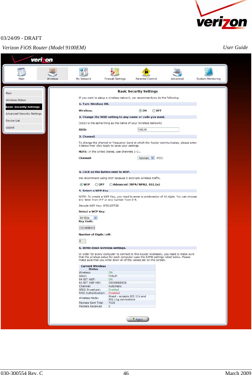  03/24/09 - DRAFT   030-300554 Rev. C  46      March 2009  Verizon FiOS Router (Model 9100EM) User Guide       