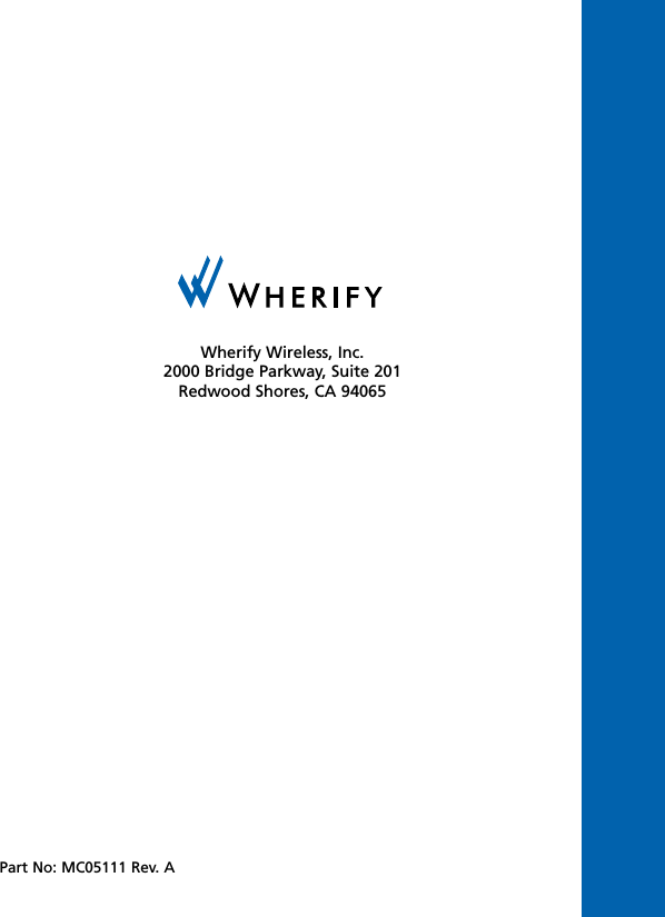 Wherify Wireless, Inc.2000 Bridge Parkway, Suite 201Redwood Shores, CA 94065Part No: MC05111 Rev. A