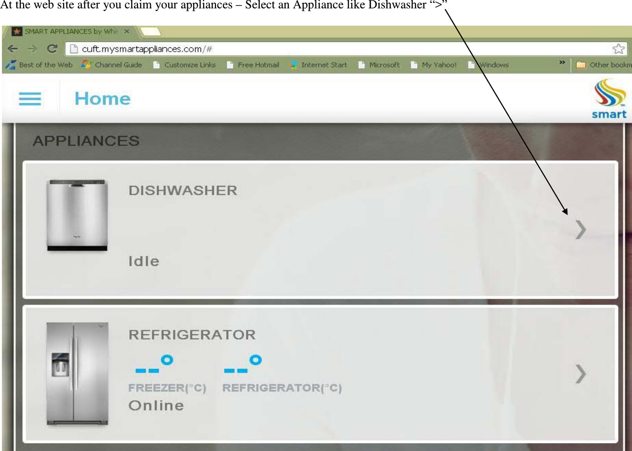  At the web site after you claim your appliances &ndash; Select an Appliance like Dishwasher &ldquo;>&rdquo;   