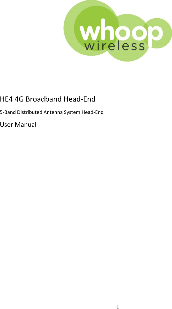 1     HE4 4G Broadband Head-End 5-Band Distributed Antenna System Head-End User Manual          