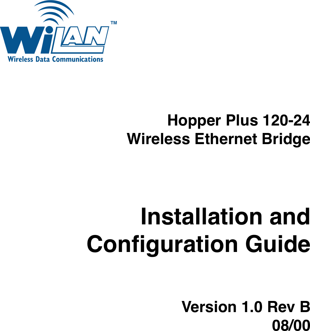  Hopper Plus 120-24Wireless Ethernet Bridge Installation and Conﬁguration Guide Version 1.0 Rev B08/00