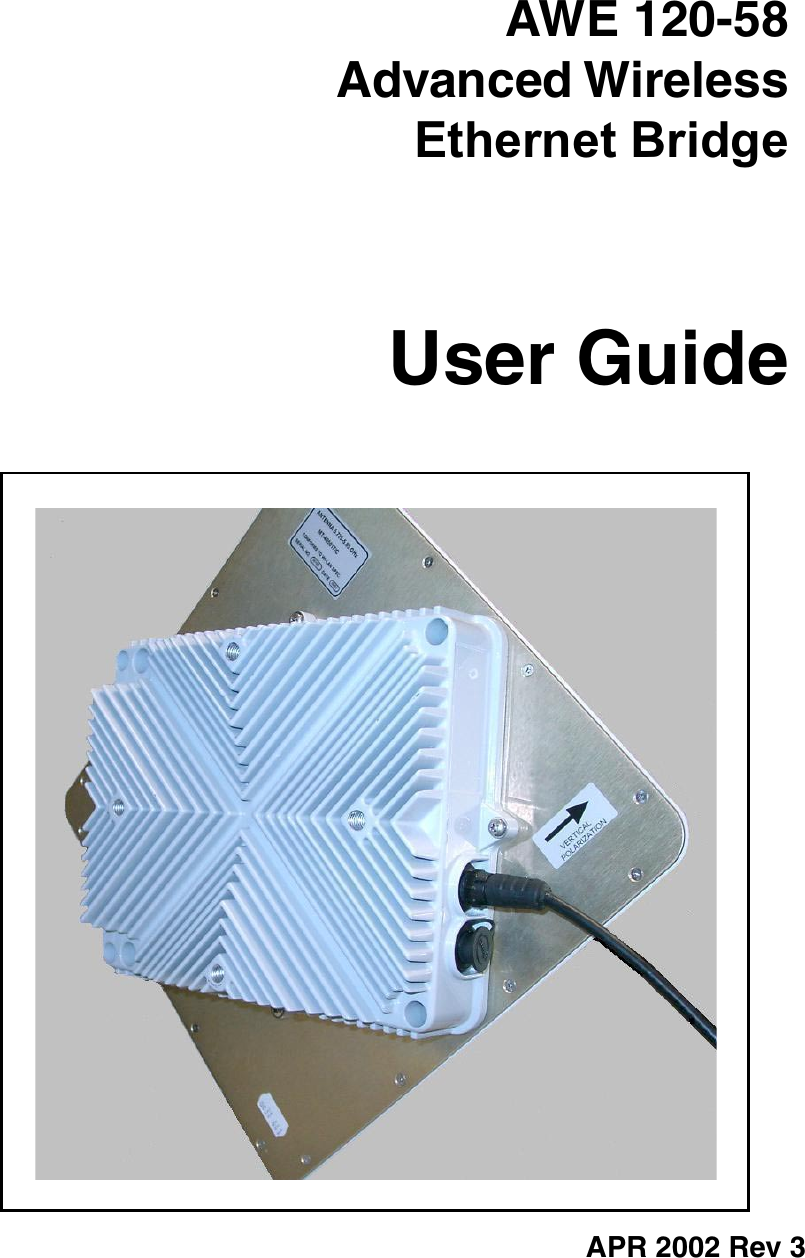  AWE 120-58Advanced Wireless Ethernet Bridge User GuideAPR 2002 Rev 3