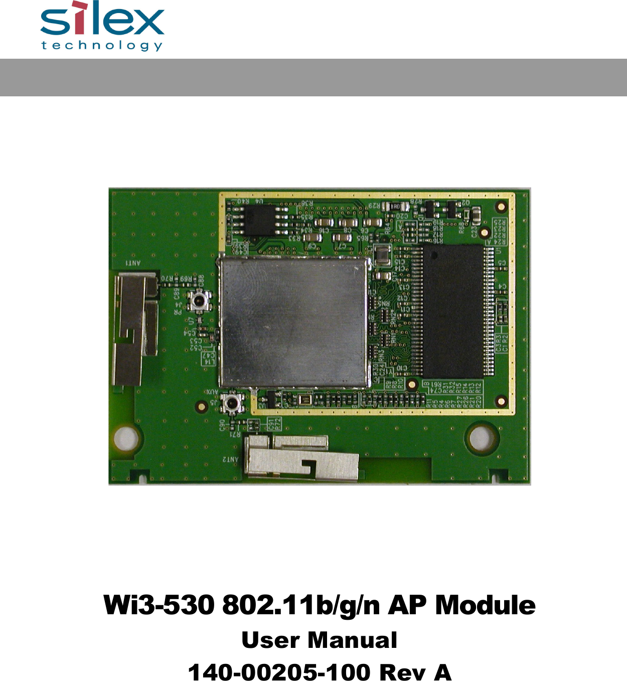                           Wi3-530 802.11b/g/n AP Module User Manual 140-00205-100 Rev A        