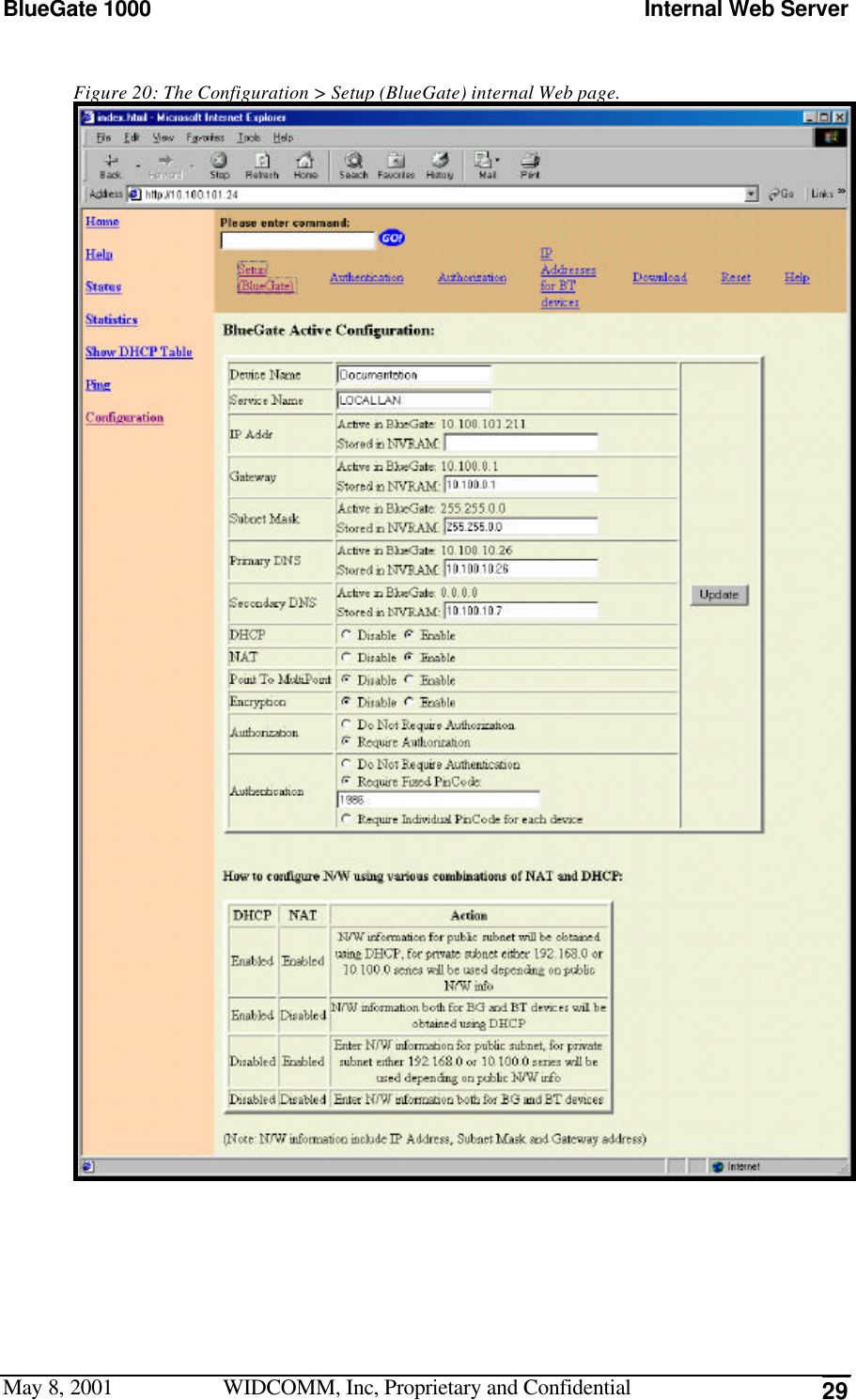 BlueGate 1000 Internal Web ServerMay 8, 2001 WIDCOMM, Inc, Proprietary and Confidential 29Figure 20: The Configuration &gt; Setup (BlueGate) internal Web page.