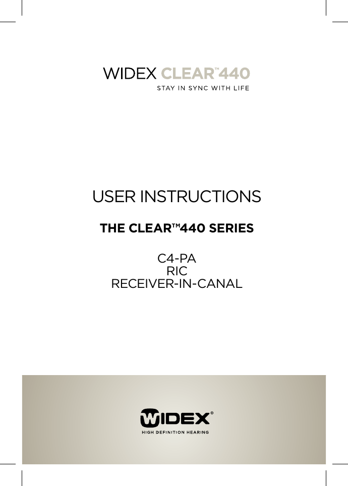 User instrUctionsThe clear™440 SerieSc4-PA ric receiver-in-cAnAl