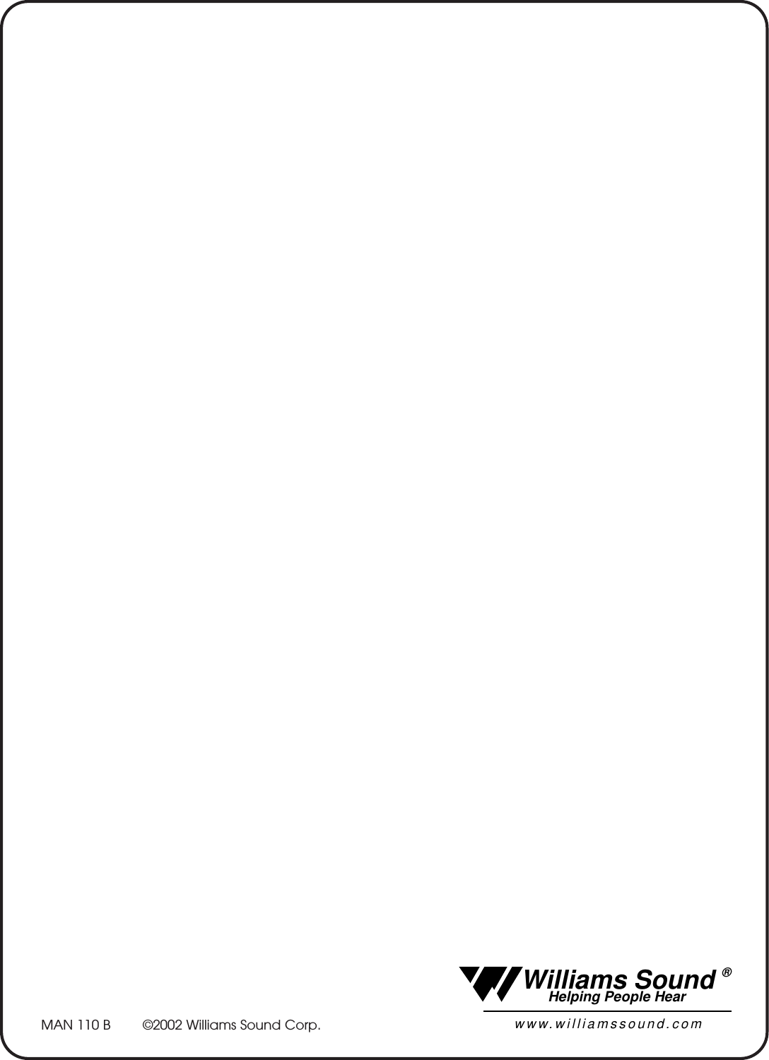 MAN 110 B        &copy;2002 Williams Sound Corp.  Williams Sound &reg;  Helping People Hearwww.williamssound.com