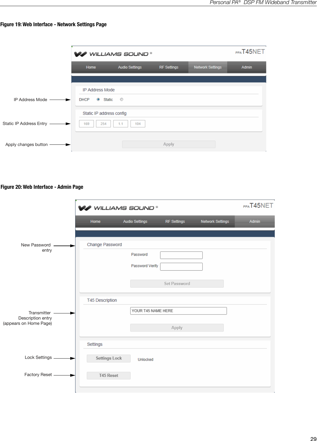 29Personal PA&reg;  DSP FM Wideband TransmitterFigure 19: Web Interface - Network Settings PageFigure 20: Web Interface - Admin PageA421IP Address ModeApply changes buttonStatic IP Address EntryA422New Password entryTransmitter Description entry(appears on Home Page)Lock SettingsFactory Reset
