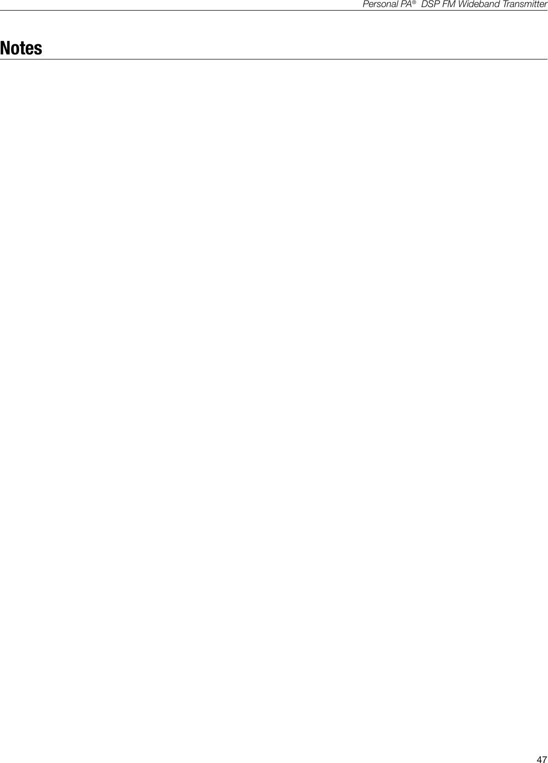 47Personal PA&reg;  DSP FM Wideband TransmitterNotes