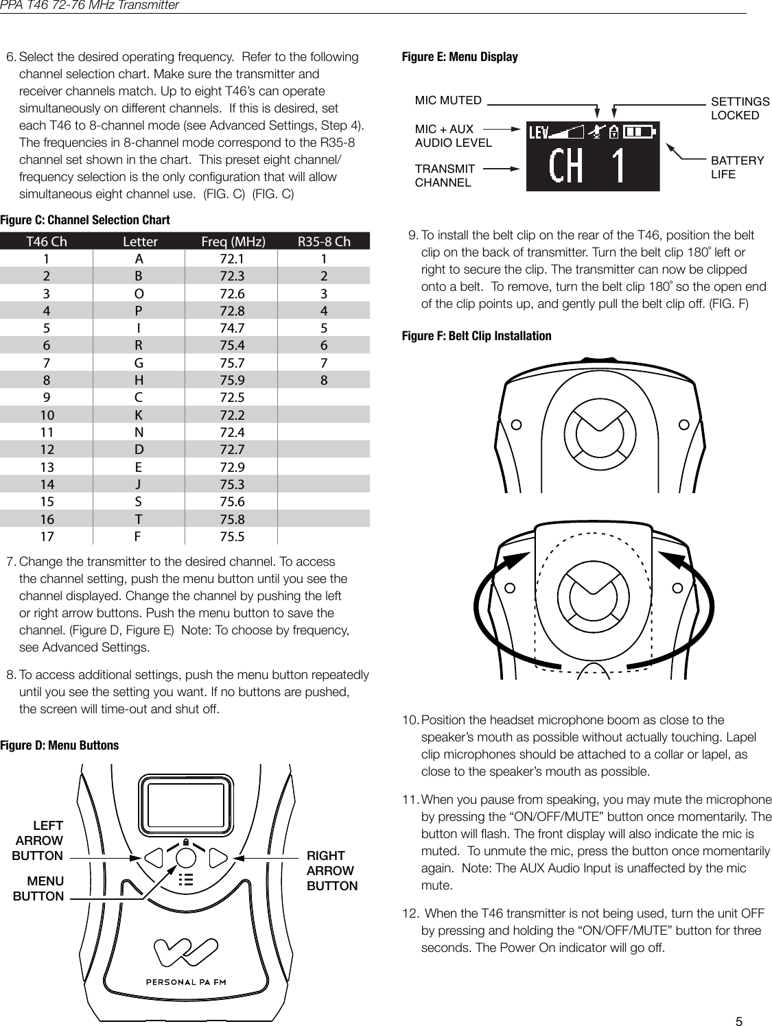 5PPA T46 72-76 MHz TransmitterT46 FRONTLEFTARROWBUTTON RIGHTARROW BUTTONMENUBUTTONA309A312MIC + AUX AUDIO LEVELMIC MUTED SETTINGS LOCKEDTRANSMIT CHANNELBATTERY LIFEA119A119T46 Ch Letter Freq (MHz) R35-8 Ch1 A 72.1 12 B 72.3 23 O 72.6 34 P 72.8 45 I 74.7 56 R 75.4 67 G 75.7 78 H 75.9 89 C 72.510 K 72.211 N 72.412 D 72.713 E 72.914 J 75.315 S 75.616 T 75.817 F 75.5A376