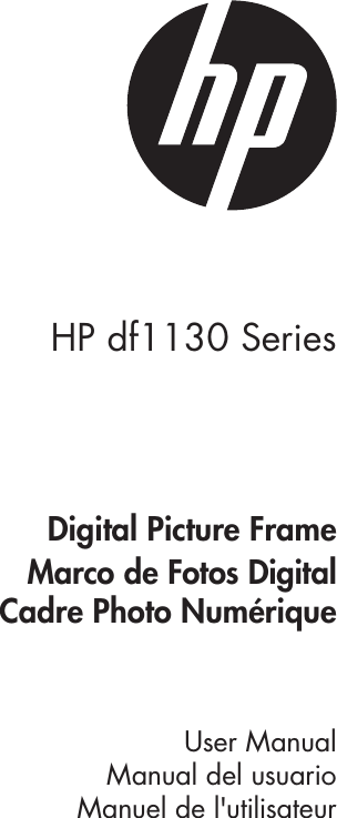 HP df1130 SeriesDigital Picture FrameMarco de Fotos DigitalCadre Photo NumériqueUser ManualManual del usuarioManuel de l&apos;utilisateur