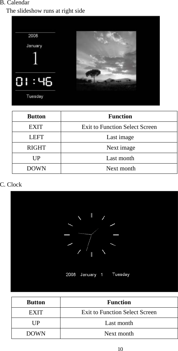   10B. Calendar  noitcnuF nottuBEXIT egami tsaL TFEL egami txeN THGIR htnom tsaL PU htnom txeN NWODC. Clock  noitcnuF nottuBEXIT htnom tsaL PU htnom txeN NWODThe slideshow runs at right side Exit to Function Select Screen Exit to Function Select Screen 