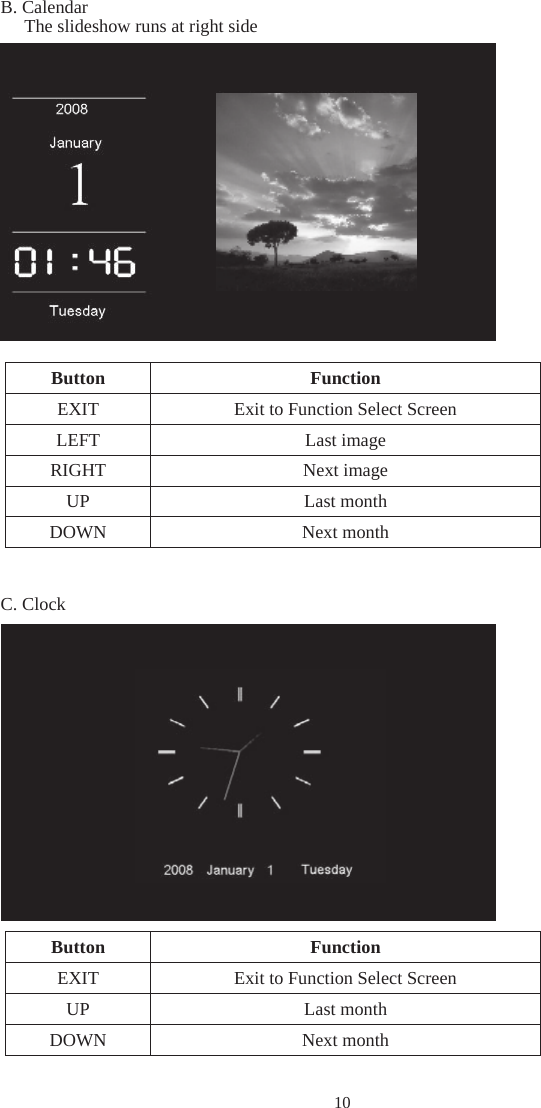 10B. Calendar The slideshow runs at right side  noitcnuF nottuBEXIT  Exit to Function Select Screen  egami tsaL TFEL egami txeN THGIR htnom tsaL PU htnom txeN NWODC. Clock  noitcnuF nottuBEXIT  Exit to Function Select Screen  htnom tsaL PU htnom txeN NWOD