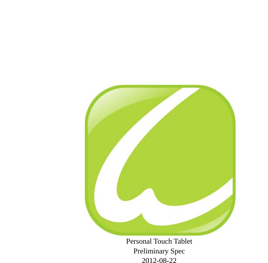  - 1 - winaccord Personal Touch Tablet Preliminary Spec 2012-08-22  
