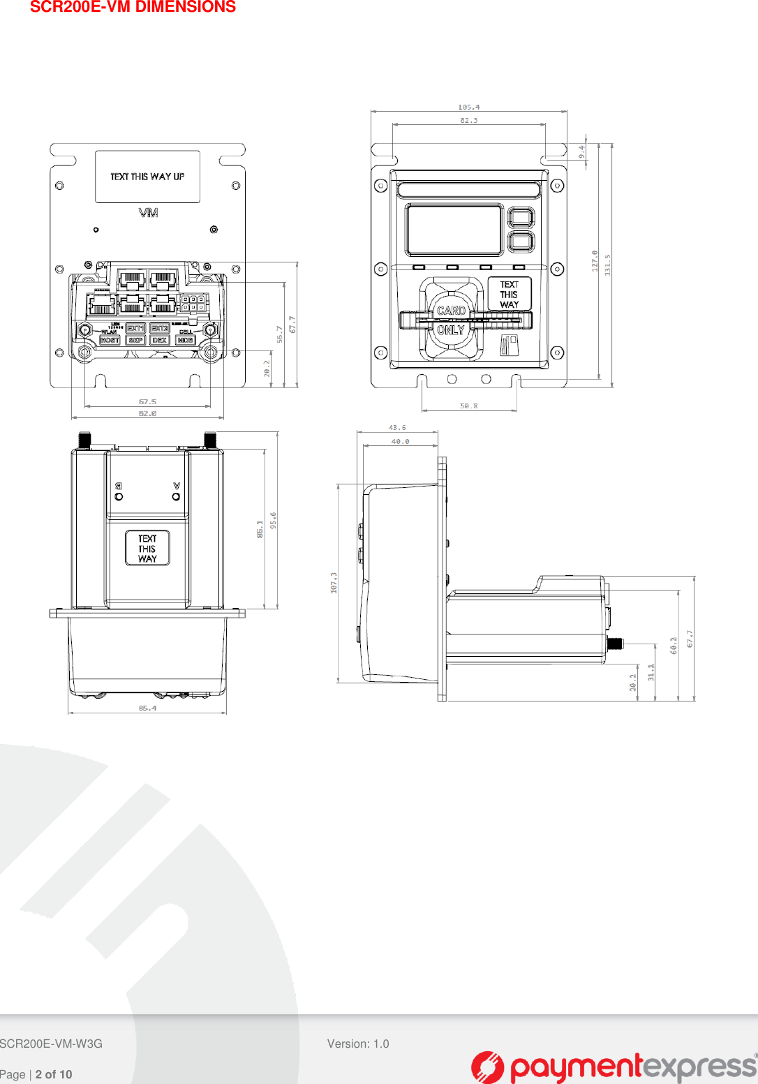  SCR200E-VM-W3G Version: 1.0   Page | 2 of 10  SCR200E-VM DIMENSIONS       