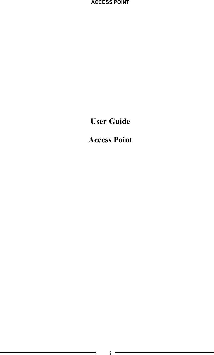 ACCESS POINT  i           User Guide Access Point  