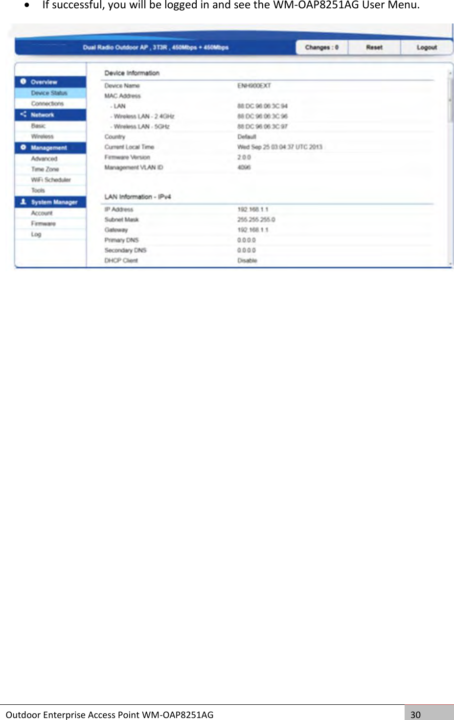  Outdoor Enterprise Access Point WM-OAP8251AG 30   If successful, you will be logged in and see the WM-OAP8251AG User Menu.   