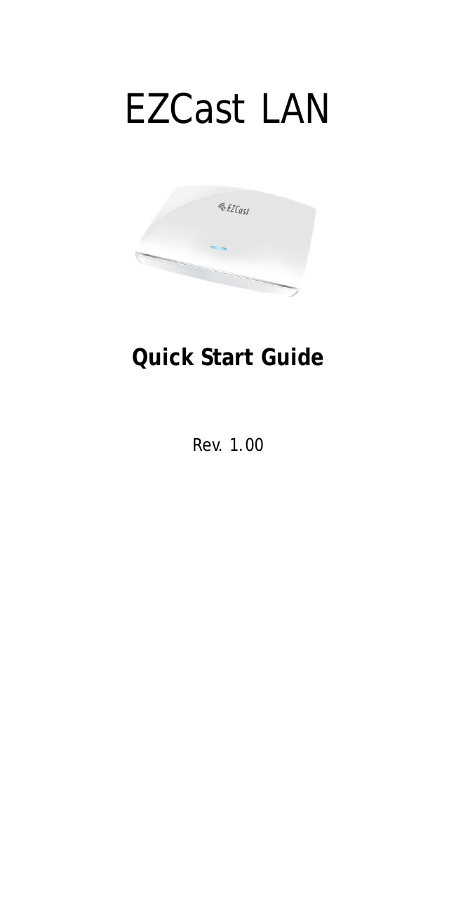 EZCast LANQuick Start GuideRev. 1.00
