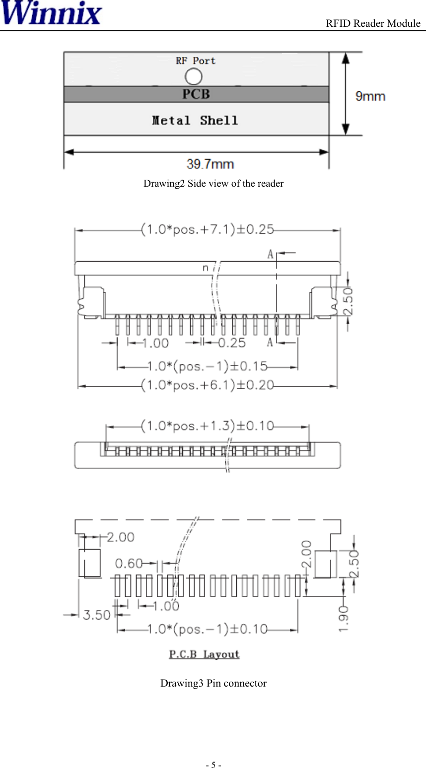                                          RFID Reader Module - 5 -   Drawing2 Side view of the reader   Drawing3 Pin connector  