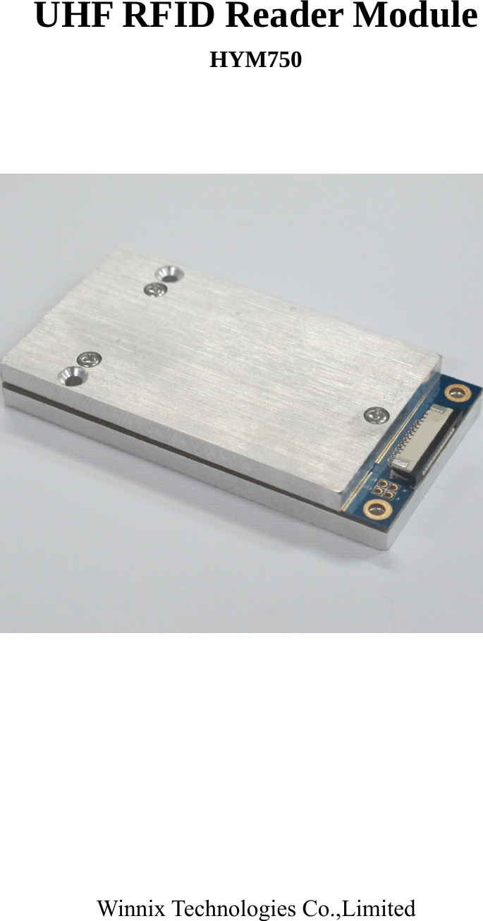  UHF RFID Reader Module HYM750               Winnix Technologies Co.,Limited 