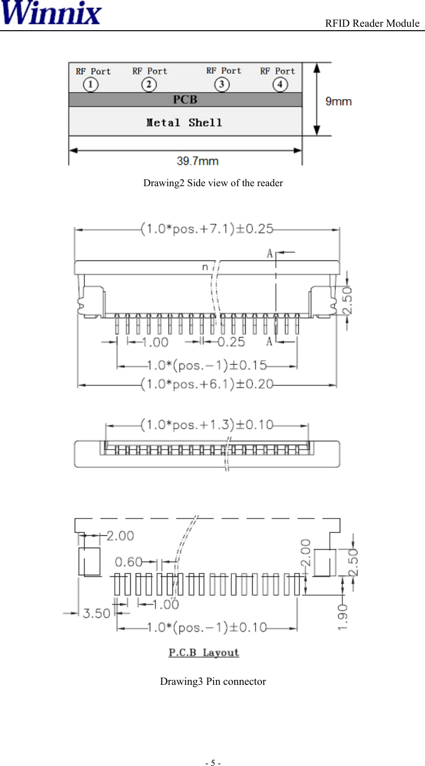                                          RFID Reader Module - 5 -   Drawing2 Side view of the reader   Drawing3 Pin connector  