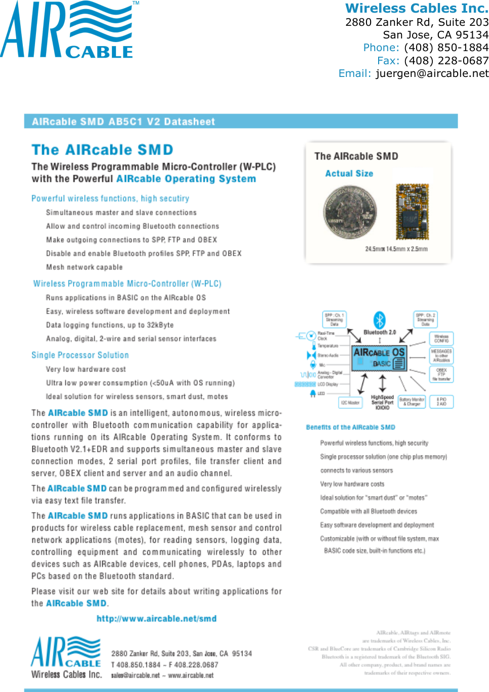 Wireless Cables Inc. 2880 Zanker Rd, Suite 203 San Jose, CA 95134 Phone: (408) 850-1884 Fax: (408) 228-0687 Email: juergen@aircable.net  
