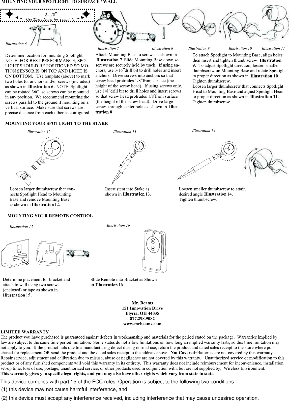 I llus t r at ionI llu st r a t ionI llu st r a t ionThis device complies with part 15 of the FCC rules. Operation is subject to the following two conditions (1) this device may not cause harmful interference, and (2) this device must accept any interference received, including interference that may cause undesired operation.