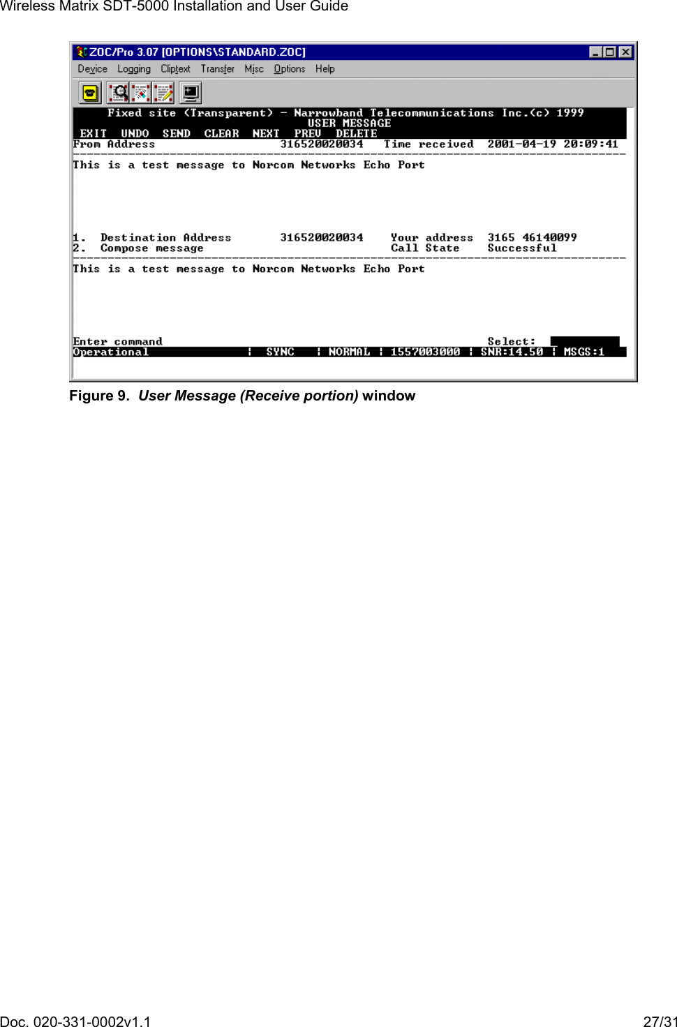 Wireless Matrix SDT-5000 Installation and User Guide Doc. 020-331-0002v1.1    27/31  Figure 9.  User Message (Receive portion) window 