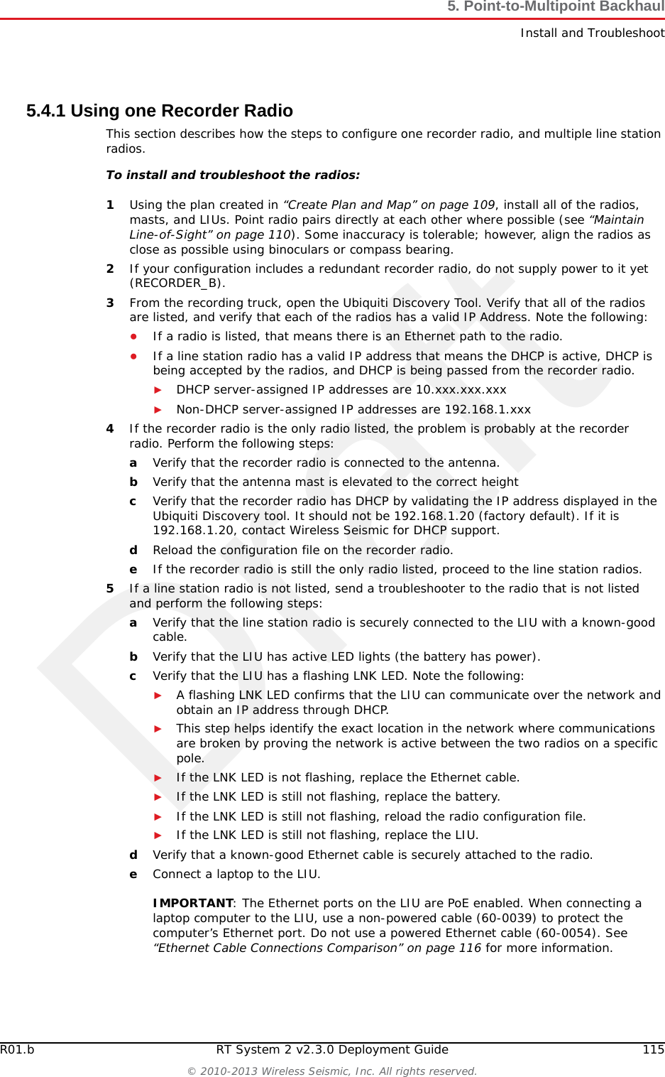 Draft114 RT System 2 v2.3.0 Deployment Guide R01.b&copy; 2010-2013 Wireless Seismic, Inc. All rights reserved.5. Point-to-Multipoint BackhaulInstall and TroubleshootFigure 5&ndash;17  Install and Troubleshoot the Radios Flow
