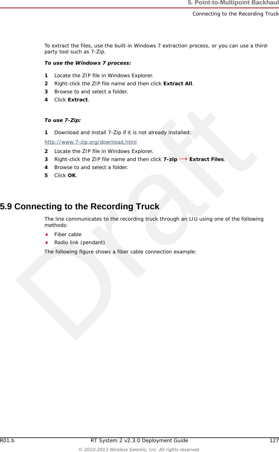 Draft126 RT System 2 v2.3.0 Deployment Guide R01.b&copy; 2010-2013 Wireless Seismic, Inc. All rights reserved.5. Point-to-Multipoint BackhaulUpload New Firmware5Mark the faulty radio is so that it does not work its way back into the spread.6Replace the radio on the pole.5.7 Upload New FirmwareThis section describes how to upload new firmware into the radio. To upload new firmware:&rarr;Windows computer &rarr; Radio Configuration, System tab1Click Browse next to Upload Firmware and navigate to the supplied BIN file. 2Select the file and click Open.3Click Upload.4Click Update.5Do not power off the radio until the firmware is updated.5.8 Unzipping the Configuration FilesThe configuration files are delivered combined into one compressed file (config.zip). Figure 5&ndash;25  Radio Configuration, Updating Firmware