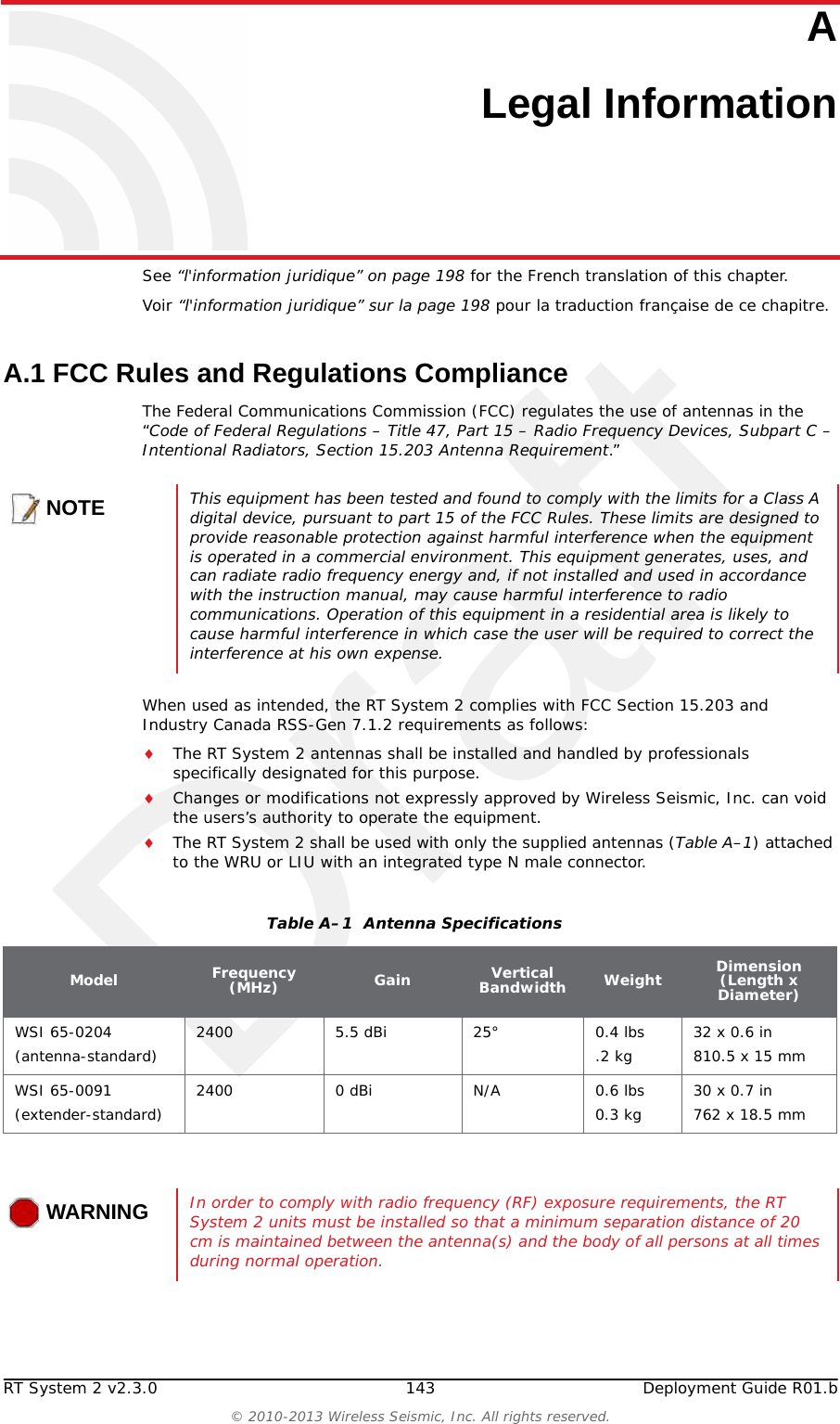 Draft142 RT System 2 v2.3.0 Deployment Guide R01.b&copy; 2010-2013 Wireless Seismic, Inc. All rights reserved.7. BatteriesCharging Lithium Ion BatteriesCAUTIONRisk of explosion if battery is replaced by an incorrect type. Dispose of used batteries according to the instructions.PRUDENCELe risque d'explosion si la batterie est remplac&eacute;e par un type incorrect. D&eacute;barrassez-vous utilis&eacute; batteries selon les instructions.UWAGARyzyko eksplozji, jeśli bateria zastępuje niepoprawny typ. Wrzucaj baterii używany zgodnie z instrukcjami.