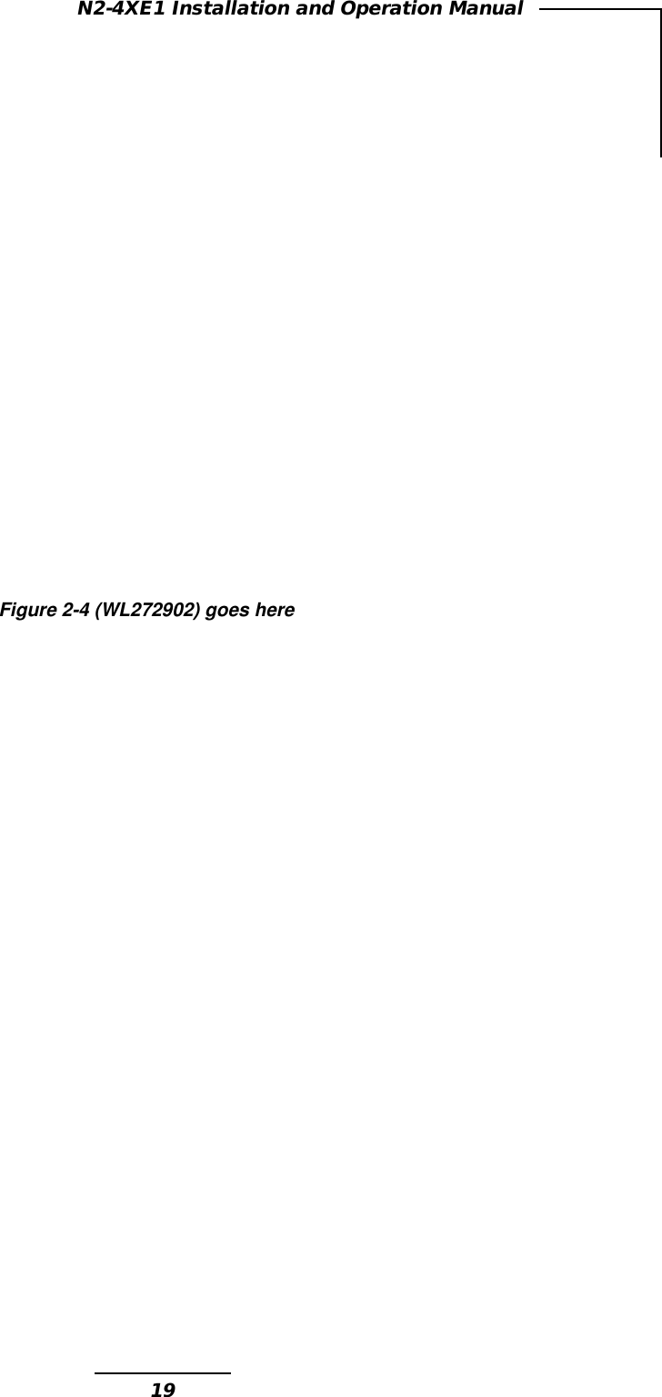 19N2-4XE1 Installation and Operation ManualFigure 2-4 (WL272902) goes here