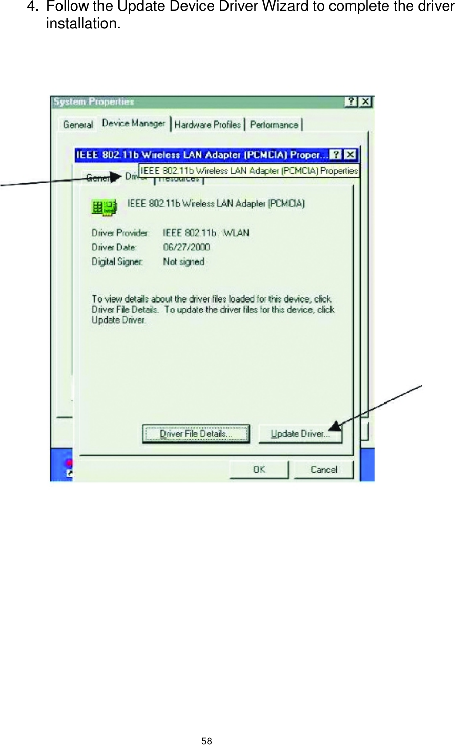  58 4.  Follow the Update Device Driver Wizard to complete the driver installation.              