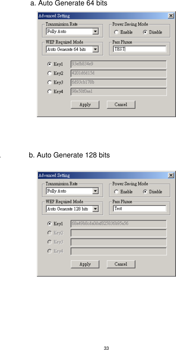  33                        a. Auto Generate 64 bits                                       .                    b. Auto Generate 128 bits                    