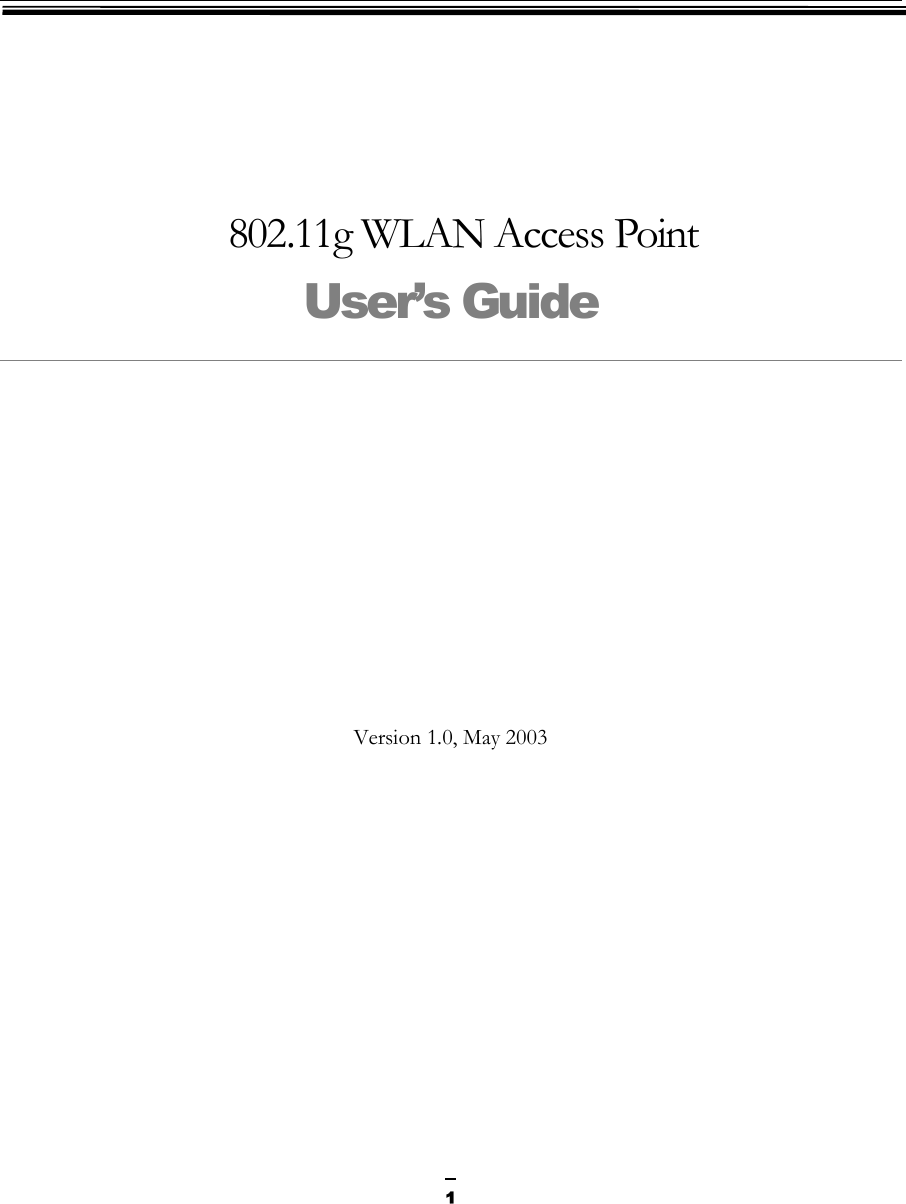  1  802.11g WLAN Access Point User’s Guide Version 1.0, May 2003 