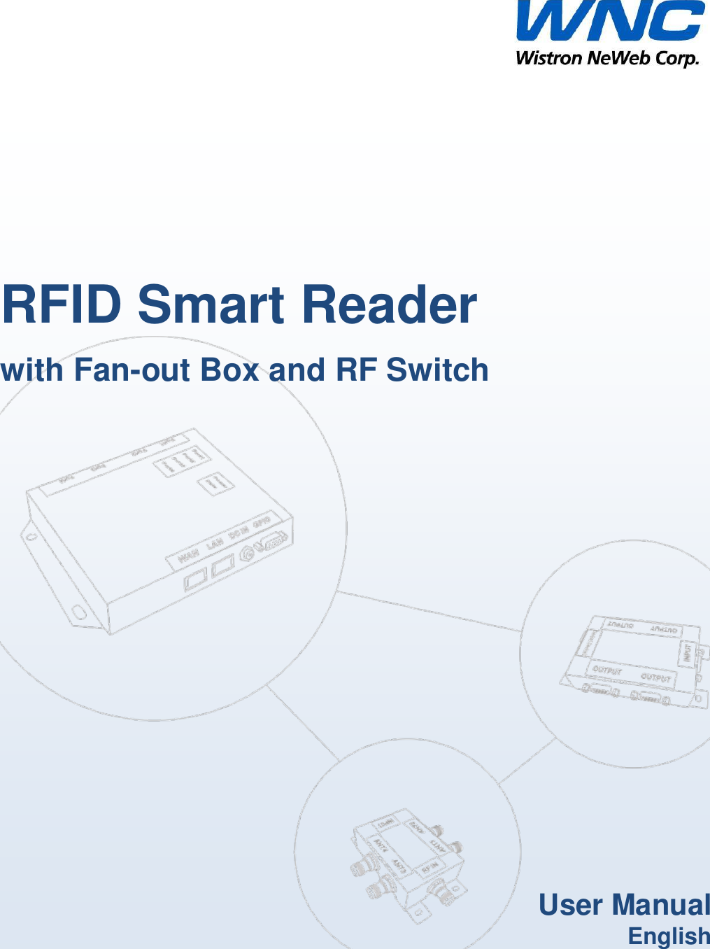                 RFID Smart Reader with Fan-out Box and RF Switch User Manual English 