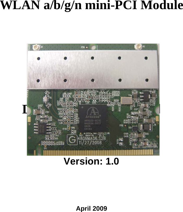 WLAN a/b/g/n mini-PCI Module  DNMA-92 User Manual Version: 1.0 April 2009 