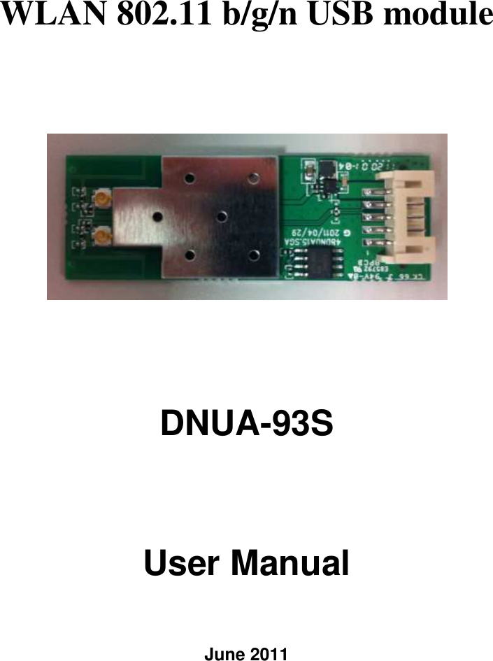  WLAN 802.11 b/g/n USB module    DNUA-93S   User Manual    June 2011 