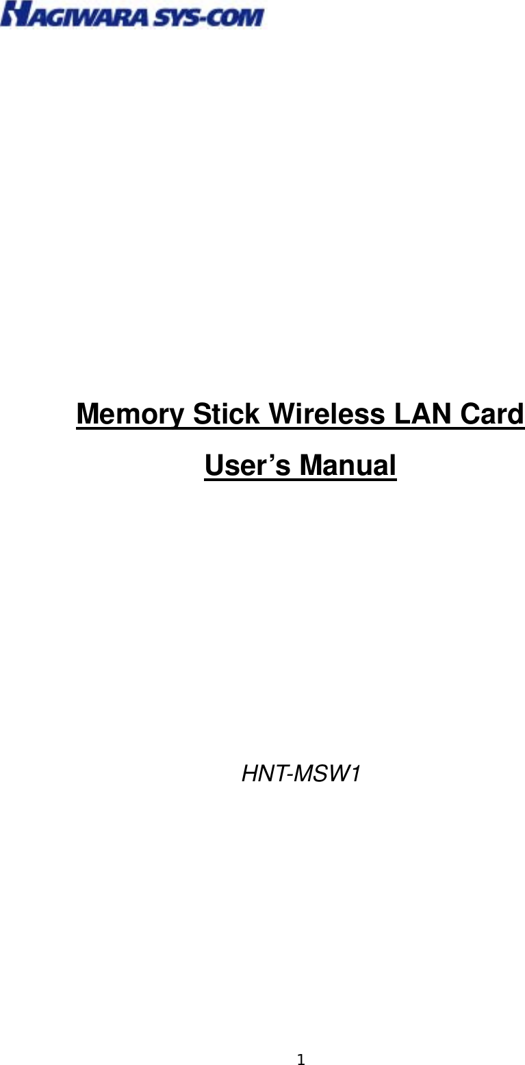  1       Memory Stick Wireless LAN Card User’s Manual      HNT-MSW1 