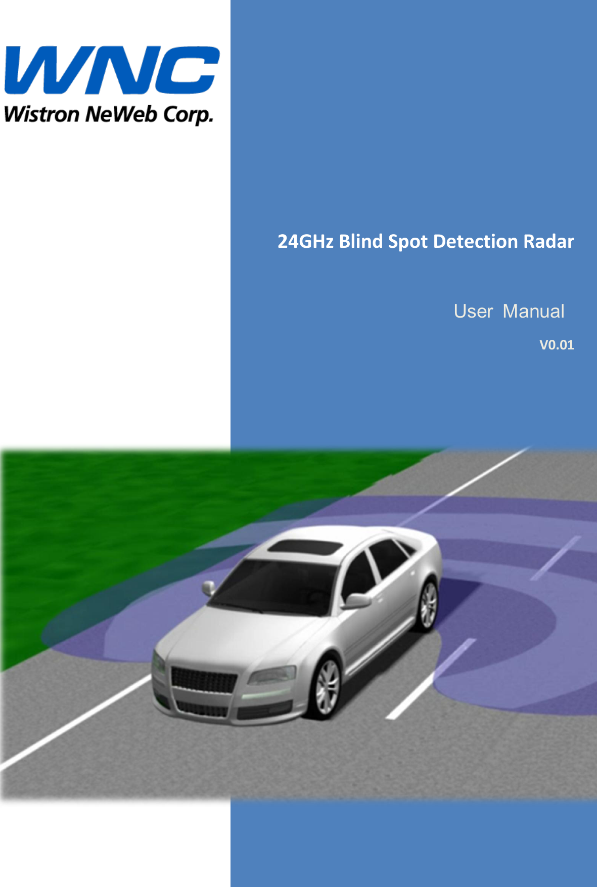        24GHz Blind Spot Detection Radar  User  Manual   V0.01 