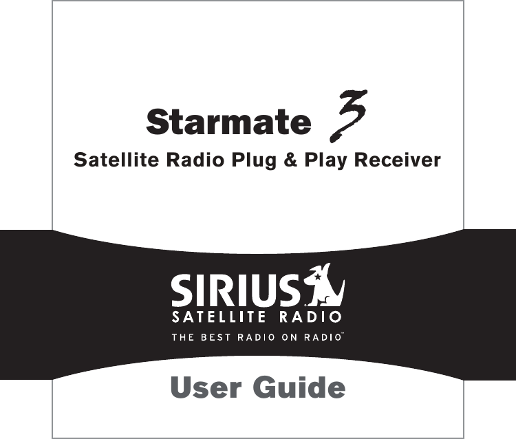 StarmateUser GuideSatellite Radio Plug &amp; Play Receiver
