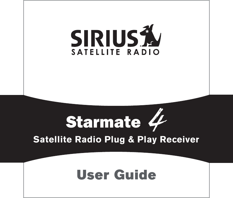 Satellite Radio Plug &amp; Play ReceiverUser GuideStarmate