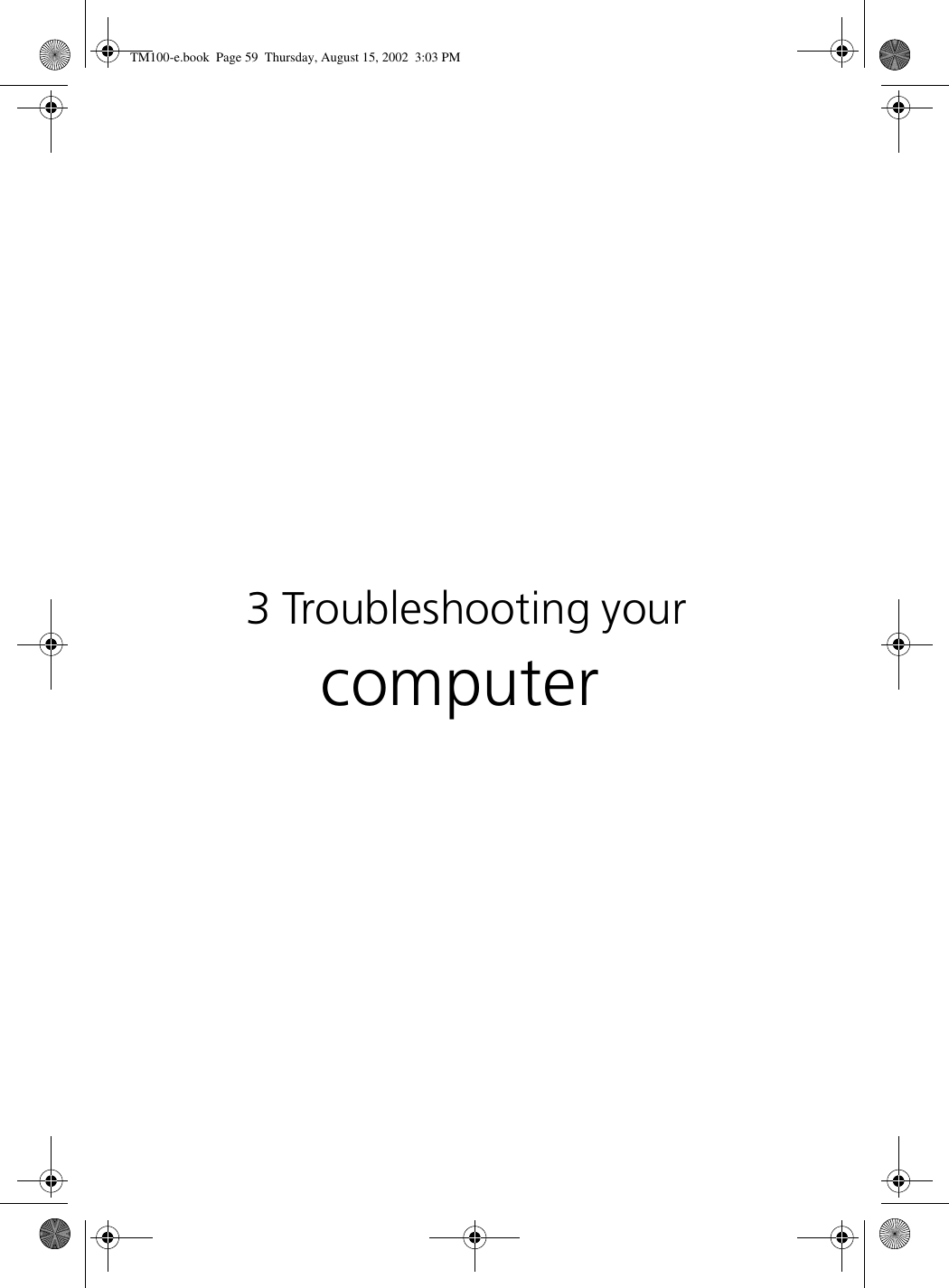 3 Troubleshooting your computerTM100-e.book Page 59 Thursday, August 15, 2002 3:03 PM