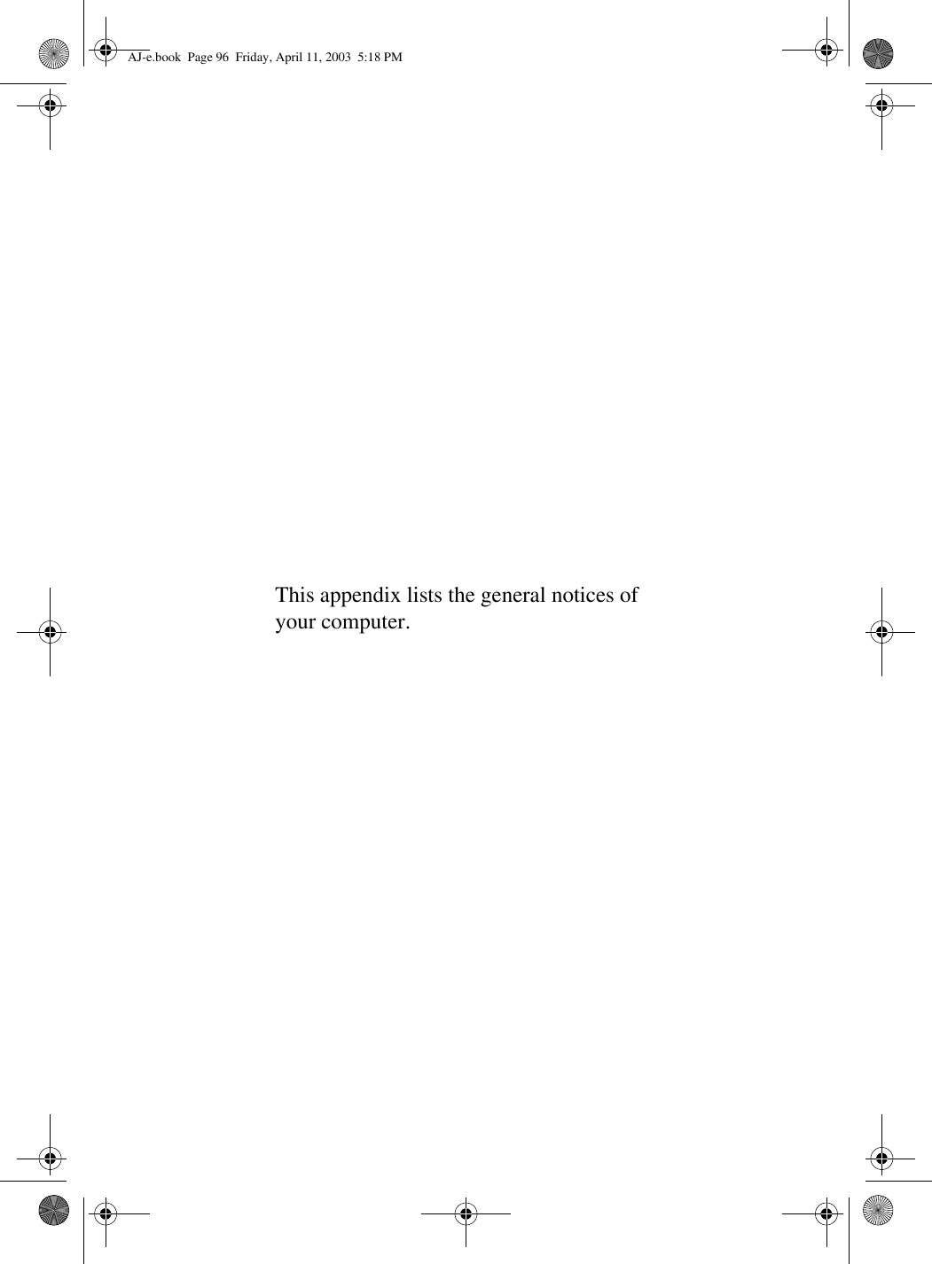 This appendix lists the general notices of your computer.AJ-e.book  Page 96  Friday, April 11, 2003  5:18 PM