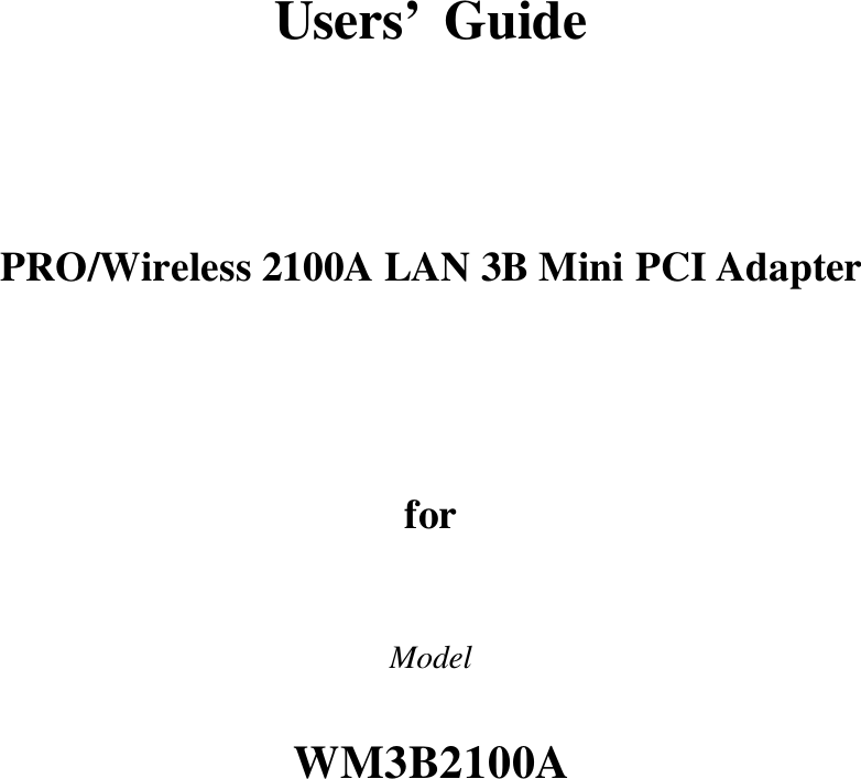   Users’ Guide   PRO/Wireless 2100A LAN 3B Mini PCI Adapter   for  Model  WM3B2100A  