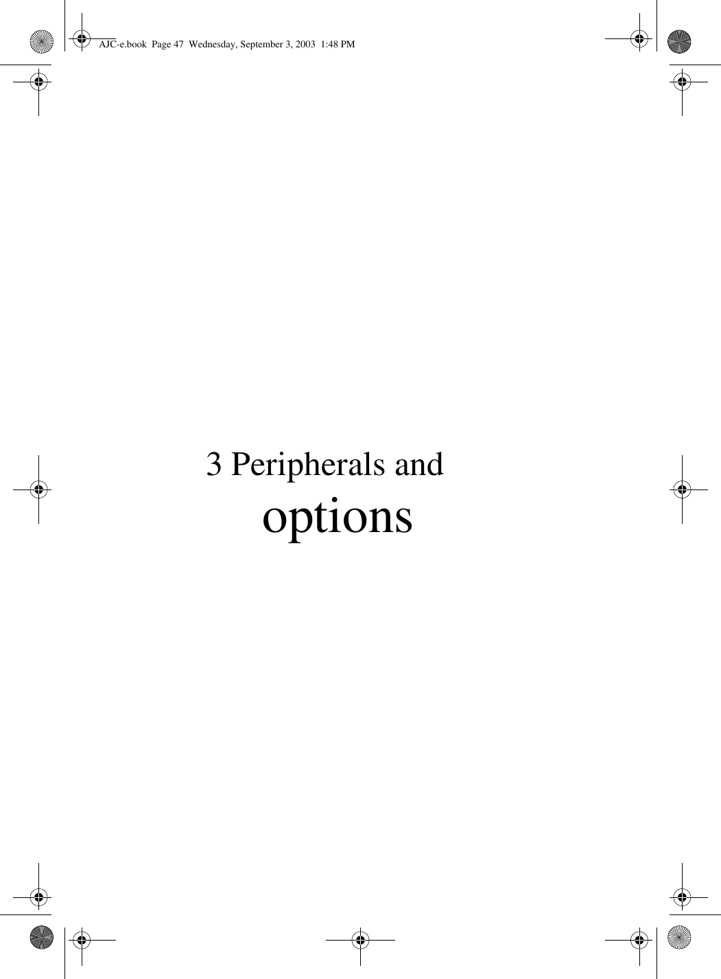 3 Peripherals and optionsAJC-e.book  Page 47  Wednesday, September 3, 2003  1:48 PM