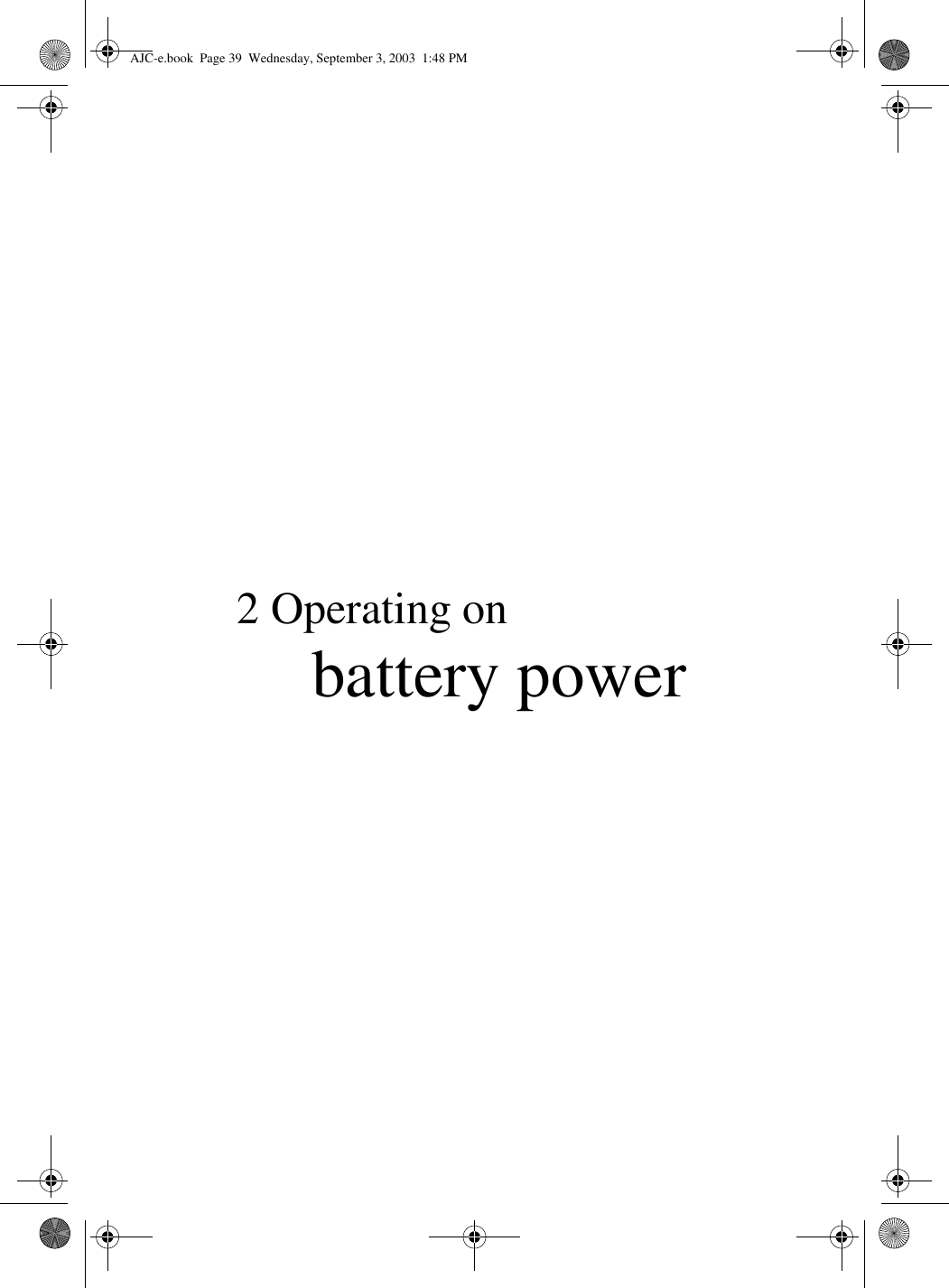 2 Operating on battery powerAJC-e.book  Page 39  Wednesday, September 3, 2003  1:48 PM